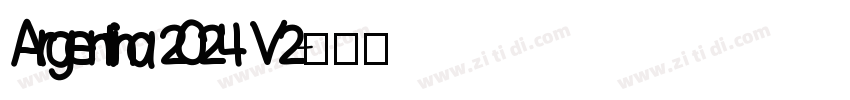 Argentina 2024 V2字体转换